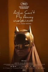 Aisha Can't Fly Away 2025