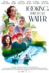 Looking Through Water 2025