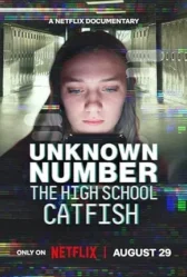 Unknown Number The High School Catfish 2025