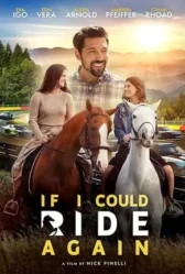 If I Could Ride Again 2025