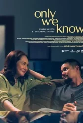 Only We Know 2025