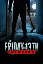 The Friday the 13th Murders 2025