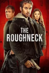 The Roughneck 2025