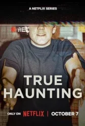 True Haunting 2025